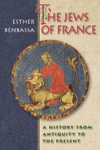 Бумажная книга «The Jews of France: A History from Antiquity to the Present», автор Эстер Бенбасса - фото №1