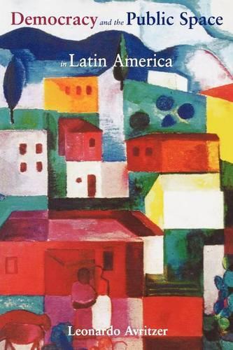 Бумажная книга «Democracy and the Public Space in Latin America», автор Леонардо Аврицер - фото №1