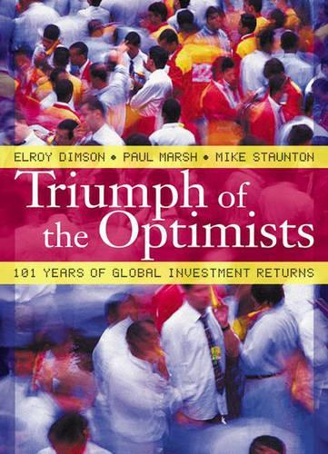 Бумажная книга «Triumph of the Optimists: 101 Years of Global Investment Returns», авторов Элрой Димсон, Майк Стонтон, Пол Марш - фото №1