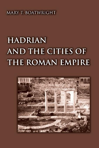 Паперова книга «Hadrian and the Cities of the Roman Empire», автор Мері Таліаферро Ботрайт - фото №1