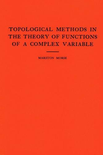 [object Object] «Topological Methods in the Theory of Functions of a Complex Variable», автор Марстон Морс - фото №1