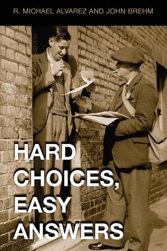 Бумажная книга «Hard Choices, Easy Answers: Values, Information, and American Public Opinion», авторов Джон Брем, Р. Майкл Альварес - фото №1