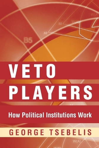 Паперова книга «Veto Players: How Political Institutions Work», автор Джордж Цебеліс - фото №1