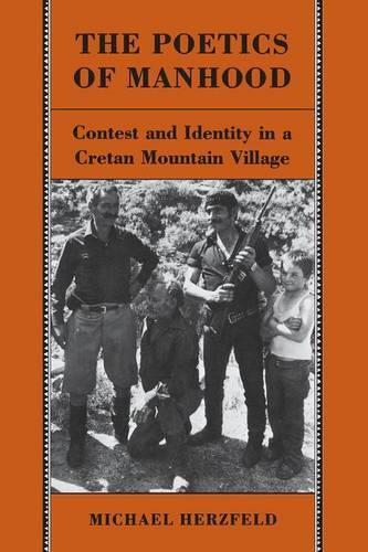 Бумажная книга «The Poetics of Manhood: Contest and Identity in a Cretan Mountain Village», автор Майкл Херцфельд - фото №1