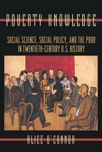 [object Object] «Poverty Knowledge: Social Science, Social Policy, and the Poor in Twentieth-Century U.S. History», автор Элис О'Коннор - фото №1