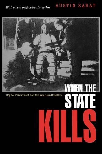 Бумажная книга «When the State Kills: Capital Punishment and the American Condition», автор Остин Сарат - фото №1