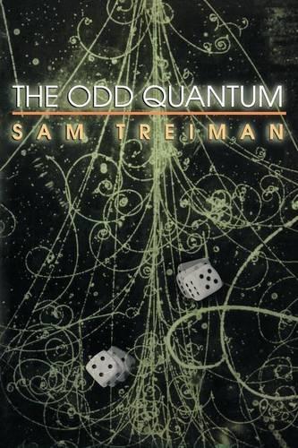 Паперова книга «The Odd Quantum», автор Сем Трейман - фото №1