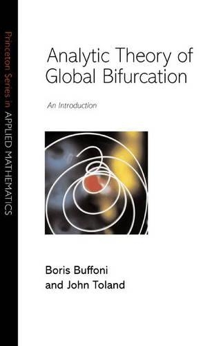 [object Object] «Analytic Theory of Global Bifurcation: An Introduction», авторов Борис Буффони, Джон Толанд - фото №1