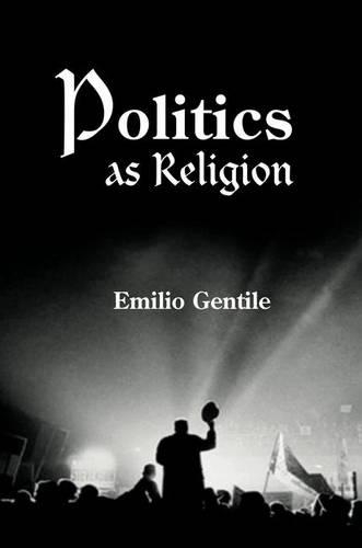 Бумажная книга «Politics as Religion», автор Эмилио Джентиле - фото №1