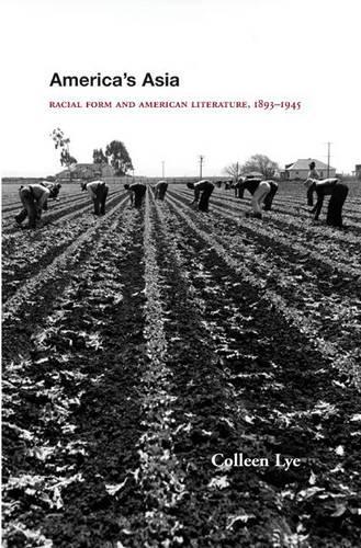Бумажная книга «America's Asia: Racial Form and American Literature, 1893-1945», автор Коллин Лай - фото №1