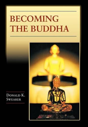 Бумажная книга «Becoming the Buddha: The Ritual of Image Consecration in Thailand», автор Дональд К. Свирер - фото №1