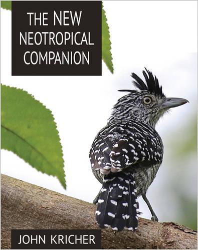 Бумажная книга «The New Neotropical Companion», автор Джон К. Кричер - фото №1