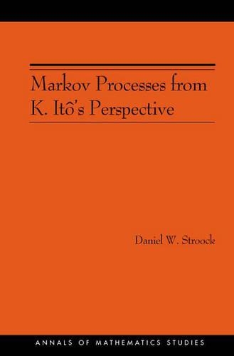 Паперова книга «Markov Processes from K. Itô's Perspective (AM-155)», автор Деніел В. Строк - фото №1
