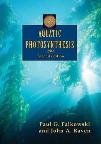 Бумажная книга «Aquatic Photosynthesis: Second Edition», авторов Джон А. Рейвен, Пол Г. Фальковски - фото №1