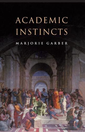 Паперова книга «Academic Instincts», автор Марджорі Гарбер - фото №1