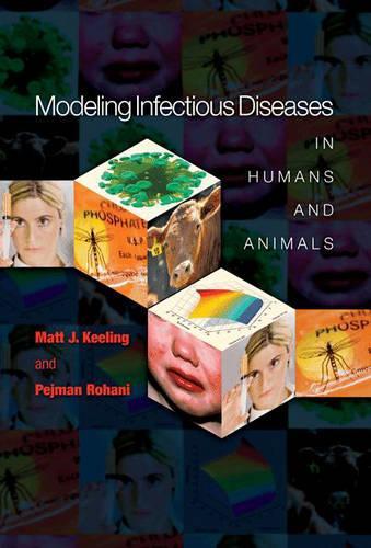 Бумажная книга «Modeling Infectious Diseases in Humans and Animals», авторов Мэтт Дж. Килинг, Педжман Рохани - фото №1