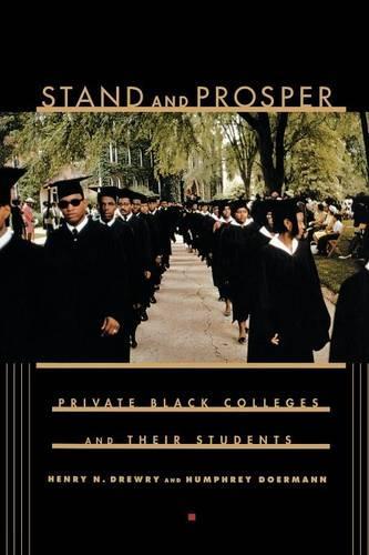 Паперова книга «Stand and Prosper: Private Black Colleges and Their Students», авторів Генрі Н. Дрюрі, Хамфрі Дорманн - фото №1