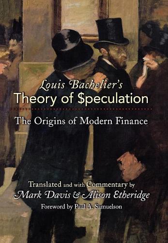 Паперова книга «Louis Bachelier's Theory of Speculation: The Origins of Modern Finance», автор Луї Башелье - фото №1