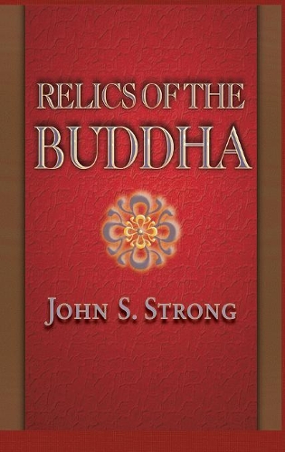 Бумажная книга «Relics of the Buddha», автор Джон С. Стронг - фото №1