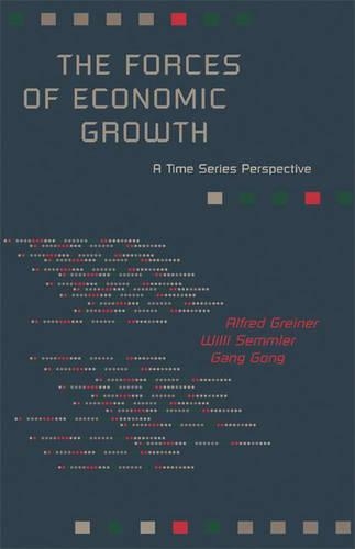 Бумажная книга «The Forces of Economic Growth: A Time Series Perspective», авторов Альфред Грейнер, Ган Гонг, Вилли Семмлер - фото №1