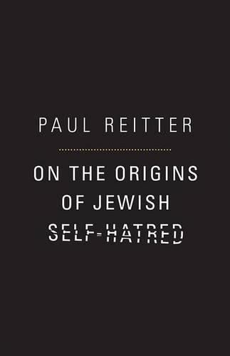 Бумажная книга «On the Origins of Jewish Self-Hatred», автор Пол Рейтер - фото №1