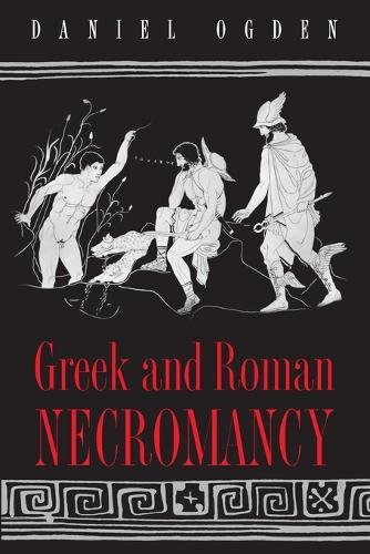 Паперова книга «Greek and Roman Necromancy», автор Даніель Огден - фото №1