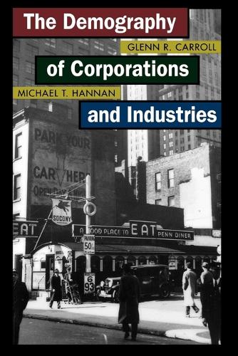 Бумажная книга «The Demography of Corporations and Industries», авторов Гленн Р. Кэрролл, Майкл Т. Ханнан - фото №1