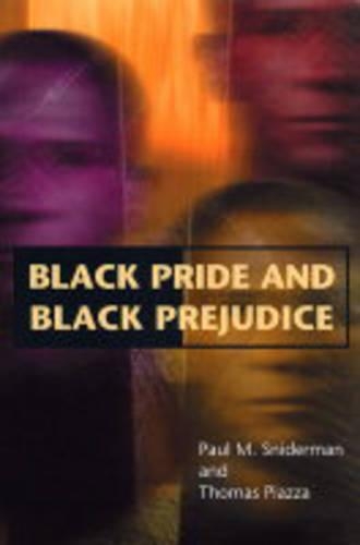 Паперова книга «Black Pride and Black Prejudice», авторів Пол М. Снідерман, Томас Пьяцца - фото №1