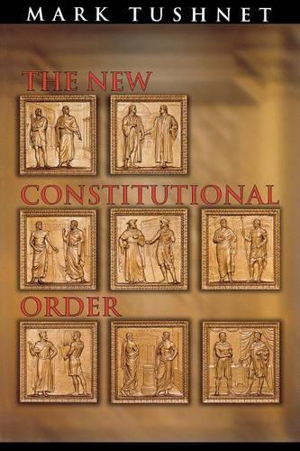 Бумажная книга «The New Constitutional Order», автор Марк Тушнет - фото №1