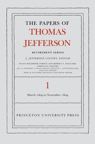 Бумажная книга «The Papers of Thomas Jefferson, Retirement Series, Volume 1: 4 March 1809 to 15 November 1809», автор Томас Джефферсон - фото №1
