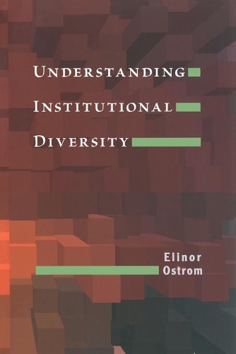 Паперова книга «Understanding Institutional Diversity», автор Елінор Остром - фото №1