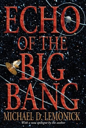 Бумажная книга «Echo of the Big Bang», автор Майкл Д. Лемоник - фото №1