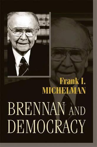 Бумажная книга «Brennan and Democracy», автор Фрэнк И. Михельман - фото №1