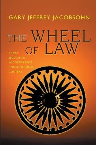 Паперова книга «The Wheel of Law: India's Secularism in Comparative Constitutional Context», автор Гарі Джеффрі Якобсон - фото №1