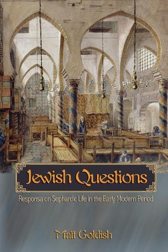 Бумажная книга «Jewish Questions: Responsa on Sephardic Life in the Early Modern Period», автор Мэтт Голдиш - фото №1