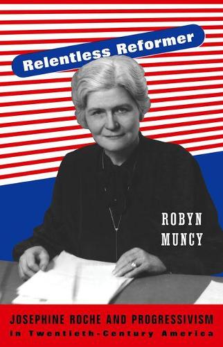 Бумажная книга «Relentless Reformer: Josephine Roche and Progressivism in Twentieth-Century America», автор Робин Манси - фото №1
