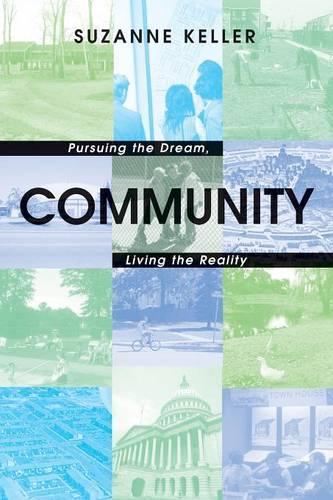 Бумажная книга «Community: Pursuing the Dream, Living the Reality», автор Сюзанна Келлер - фото №1