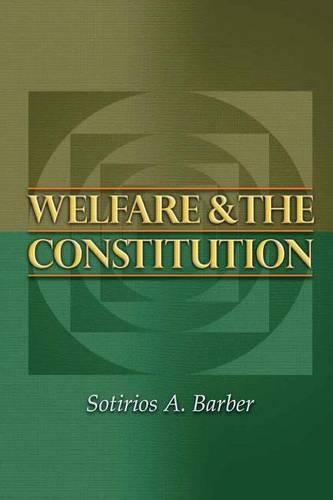 Бумажная книга «Welfare and the Constitution», автор Сотириос А. Барбер - фото №1