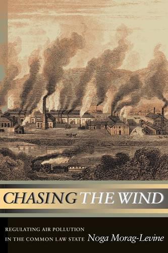 Паперова книга «Chasing the Wind: Regulating Air Pollution in the Common Law State», автор Ноґа Мораґ-Левін - фото №1