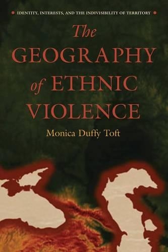 Бумажная книга «The Geography of Ethnic Violence: Identity, Interests, and the Indivisibility of Territory», автор Моника Даффи Тофт - фото №1