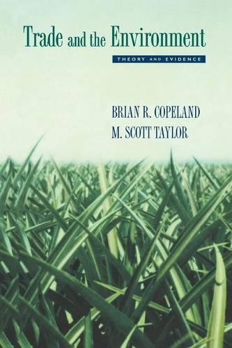 Бумажная книга «Trade and the Environment: Theory and Evidence», авторов Брайан Р. Коупленд, М. Скотт Тейлор - фото №1