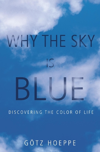 Бумажная книга «Why the Sky Is Blue: Discovering the Color of Life» - фото №1
