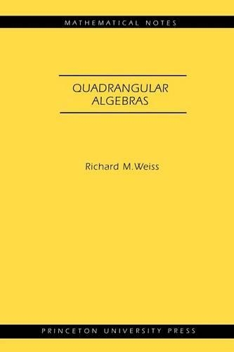 Паперова книга «Quadrangular Algebras. (MN-46)», автор Річард М. Вайс - фото №1