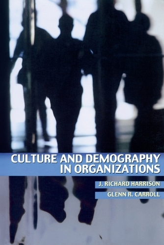 Бумажная книга «Culture and Demography in Organizations», авторов Гленн Р. Кэрролл, Дж. Ричард Харрисон - фото №1