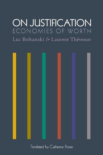 Бумажная книга «On Justification: Economies of Worth», авторов Лоран Тевено, Люк Болтански - фото №1