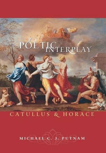 Бумажная книга «Poetic Interplay: Catullus and Horace», автор Майкл С. Дж. Патнем - фото №1