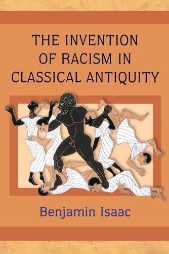 Бумажная книга «The Invention of Racism in Classical Antiquity», автор Бенджамин Айзек - фото №1