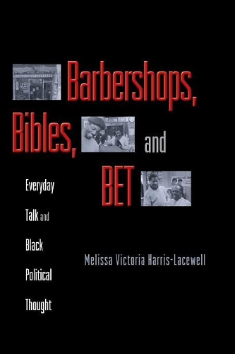 Бумажная книга «Barbershops, Bibles, and BET: Everyday Talk and Black Political Thought», автор Мелисса Харрис-Перри - фото №1