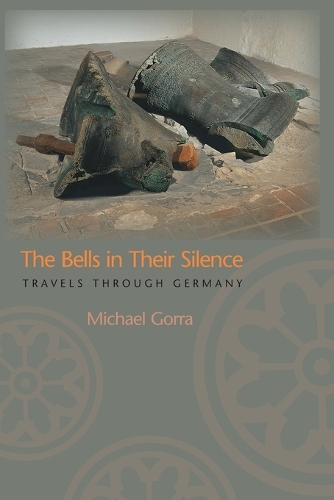Паперова книга «The Bells in Their Silence: Travels through Germany», автор Майкл Горра - фото №1