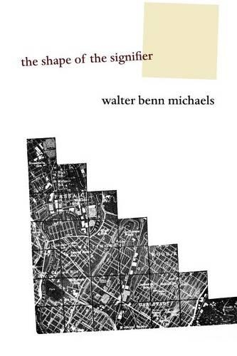 Бумажная книга «The Shape of the Signifier: 1967 to the End of History», автор Уолтер Бенн Майклс - фото №1